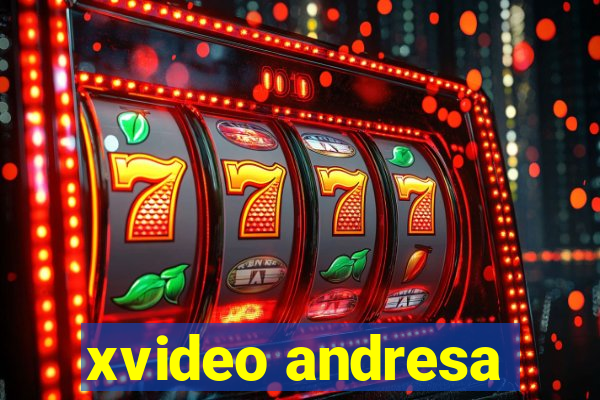 xvideo andresa